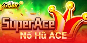 Nổ Hũ ACE