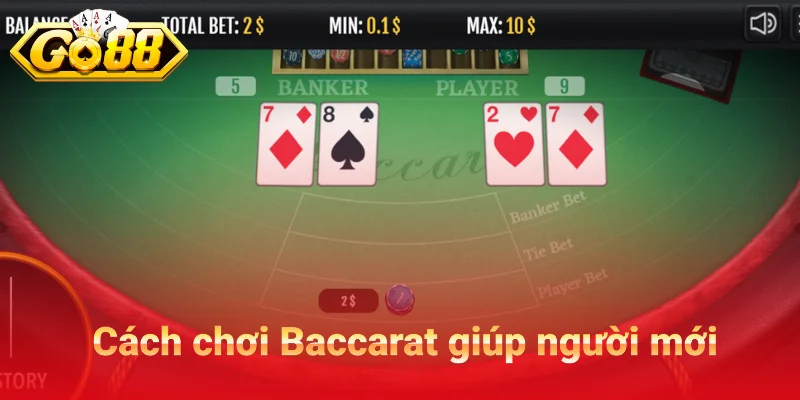 Cách chơi Baccarat cho người mới