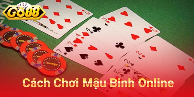 Cách Chơi Mậu Binh Online